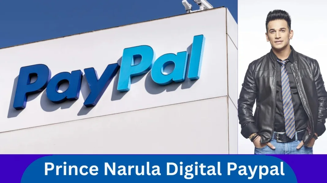 prince narula digital paypal vs digital Marketing