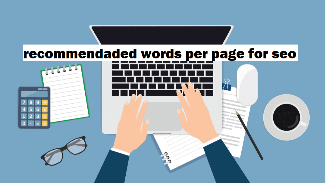 recommendaded words per page for seo