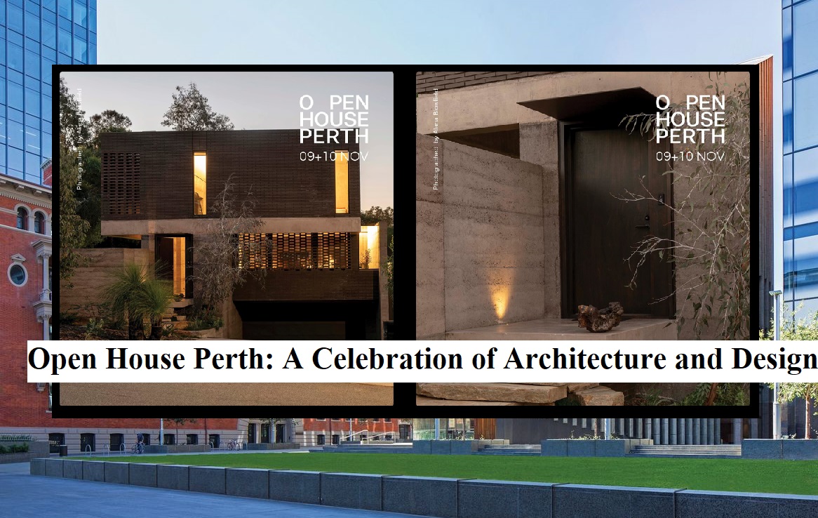 Open House Perth: A Celebration of Architecture and Design