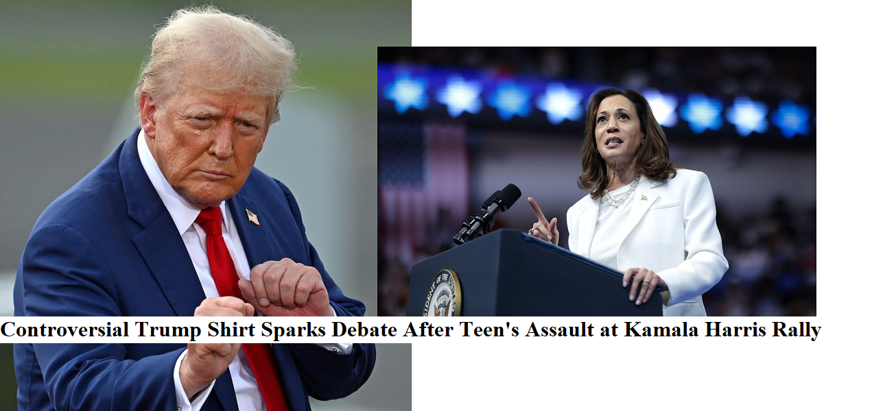 Controversial Trump Shirt Sparks Debate After Teen's Assault at Kamala Harris Rally