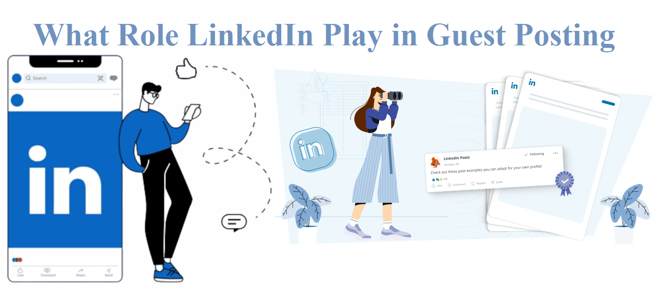 What Role LinkedIn Play in Guest Posting